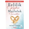 Evlilik Kader, Mutluluk Tercihtir