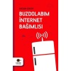 Buzdolabım İnternet Bağımlısı