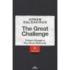 The Great Challenge - Türkiye’s Struggle to Rise Above Mediocrity