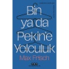 Bin Ya Da Pekin’e Yolculuk / Max Frisch / / 9789750866579
