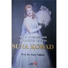 Türk Operası’nın Sönmeyen Yıldızı Suna Korad (Ciltli)