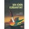 Ben Kimin Kurbanıyım