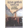 Üçler Yediler Kırklar - Mustafa Necati Sepetçioğlu - İrfan Yayıncılık