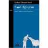 Bayel Ağıtçıları - Gulam Hüseyin Saedi - Yapı Kredi Yayınları