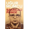 Sakıncalı Piyade - Uğur Mumcu - UM:AG Araştımacı Gazetecilik Vakfı