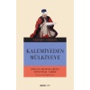 Kalemiyeden Mülkiyeye - Osmanlı Memurlarının Toplumsal Tarihi