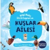 Kuşlar Ailesi - Bilgi Dolu İlk Kitaplarım