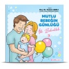 Mutlu Bebeğin Günlüğü İlk Bebeklik-3