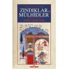 Osmanlı Toplumunda Zındıklar ve Mülhidler (Ciltli)