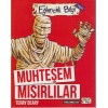 Eğlenceli Bilgi (Tarih) - Muhteşem Mısırlı