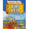 Eğlenceli Tarih 49 - Piri Reis ve Acayip Haritası