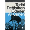 Tarihi Değiştiren Liderler