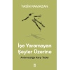 İşe Yaramayan Şeyler Üzerine