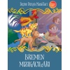 Bremen Mızıkacıları - Seçme Dünya Masalları