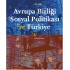 Avrupa Birliği Sosyal Politikası ve Türkiye