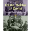 Hasta, Doktor ve Devlet