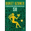 Uyumsuz Defne Kamanın Maceraları - Su