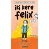 İki Kere Felix