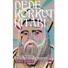 Dede Korkut Kitabı / Yunus Zeyrek