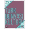 Türk Dünyası Kültürü - 1