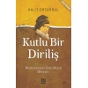 Kutlu Bir Diriliş