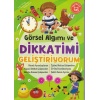 Görsel Algımı ve Dikkatimi Geliştiriyorum- 5-6 Yaş