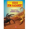Sizce Kim Kazanır? - Tarantula Akrebe Karşı