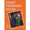 Sanat Tarihinde İlkler