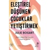 Eleştirel Düşünen Çocuklar Yetiştirmek