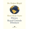Kural Deyip Geçme Dünya Kural Üstüne Dönüyor