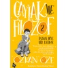 Çaylak İle Filozof 2- İnsan Diye Bir Kelime