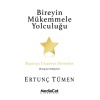 Bireyin Mükemmele Yolculuğu