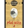 Büyük Haritacı ve Denizci: Piri Reis