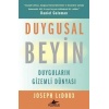 Duygusal Beyin: Duyguların Gizemli Dünyası
