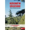 Kızıldağ’ın Gölgesinde Tarihçesi ve Folkloruyla Şarkikaraağaç