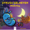 Uykusu Gelmeyen Minik Kuş