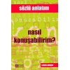Nasıl Konuşabilirim? / Sözün ve Sesin İncelikleri