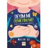 Deyim mi Demeyim mi? - Hiçbir Yerde Yok, Deyim Öyküleri
