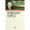 Fikir Dünyamızın Yıldızlarından Nureddin Topçu