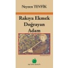 Rakıya Ekmek Doğrayan Adam