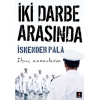 İki Darbe Arasında - İlginç Zamanlarda