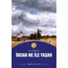İnsan Ne ile Yaşar