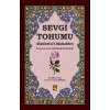 Sevgi Tohumu (Habbetü’l-Mahabbe)