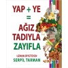 Yap+Ye: Ağız Tadıyla Zayıfla