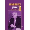 Cumhuriyet Yazıları 2