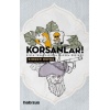 Korsanlar!
