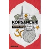Korsanlar! - Komünistlerle Macera Peşinde