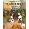 Canlı ve Işıltılı Maceralar - Yeryüzü Okulu