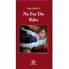 Na Fın Do Bıbo