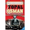 Mustafa Kemalin Muhafızı Topal Osman